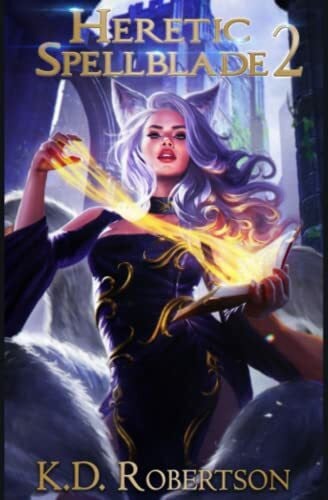 Robertson, K.D. Heretic Spellblade 2