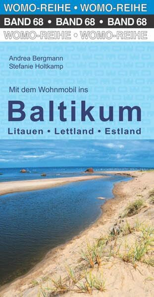 Bergmann, Andrea Mit dem Wohnmobil ins Baltikum: Litauen, Lettland, Estland (Womo-Reihe)