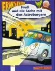 Baumann, Stephan Fredi und die Sache mit den Astroburgern (Buntes Comic-Abenteuer)
