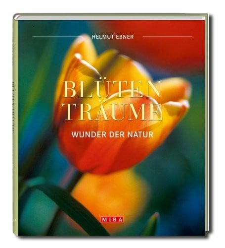 Alexander Christ Blütenträume - Wunder der Natur