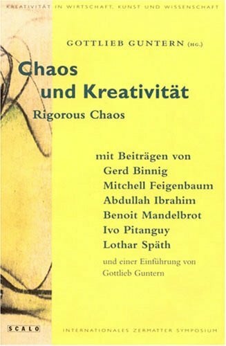Chaos und Kreativität. Rigorous Chaos