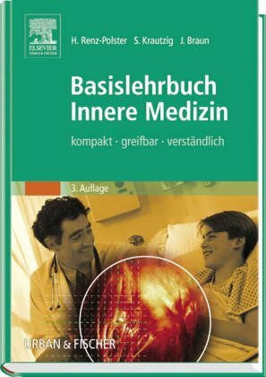Basislehrbuch Innere Medizin. Kompakt - greifbar - verständlich