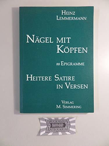 Hans Bock Nägel mit Köpfen: 88 Epigramme. Heitere Satire in Versen