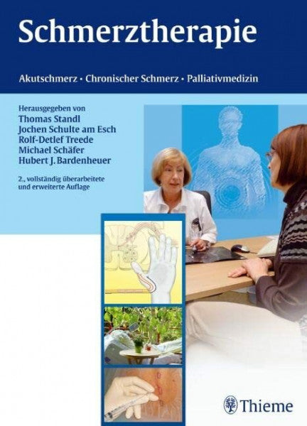 Bardenheuer, Hubert J. Schmerztherapie: Akutschmerz - Chronischer Schmerz - Palliativmedizin