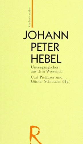 Pietzcker, Carl Johann Peter Hebel: Unvergängliches aus dem Wiesental (Studeo)