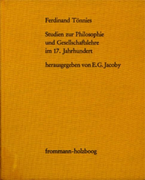 Tönnies, Ferdinand Studien zur Philosophie und Gesellschaftslehre im 17. Jahrhundert