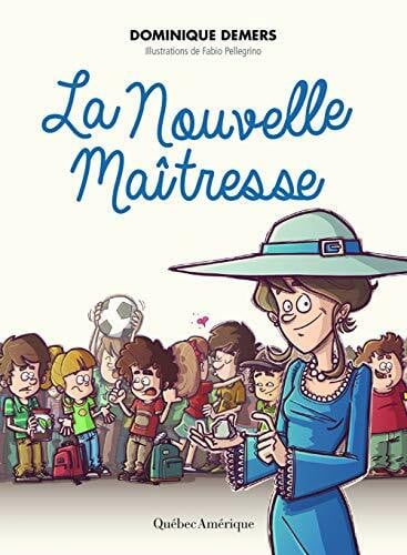 Demers, Dominique La nouvelle maitresse