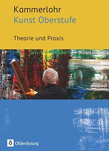 Rezac, Susanne Kammerlohr - Kunst Oberstufe: Theorie und Praxis - Schulbuch
