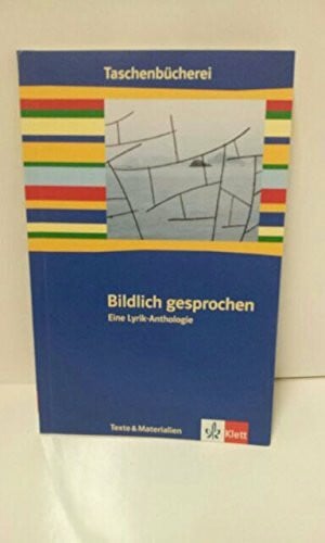 Hein, Siegfried Bildlich gesprochen: Eine Lyrik-Anthologie (Taschenbücherei)