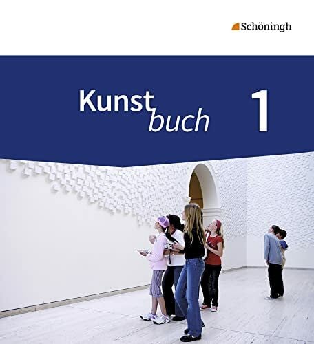 Wilms, Jochen Kunstbuch - Arbeitsbücher für die Sekundarstufe I - Neubearbeitung: Schulbuch 1 5./6. Schuljahr: Arbeitsbücher für die Sekundarstufe 1 - Neubearbeitung