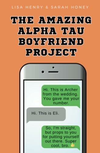 Honey, Sarah The Amazing Alpha Tau Boyfriend Project