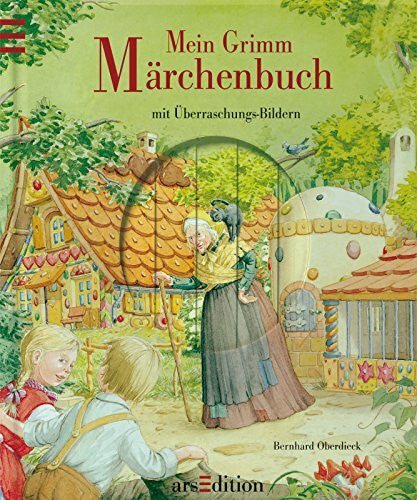 Oberdieck, Bernhard Mein Grimm-Märchenbuch: mit Überraschungs-Bildern