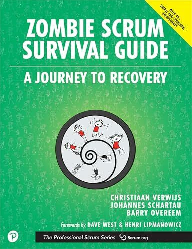 Overeem, Barry Zombie Scrum Survival Guide: A Journey to Recovery (The Professional Scrum Series)