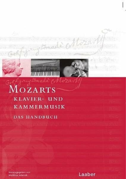 Matthias Schmidt Das Mozart-Handbuch, 6 Bde., Bd.2, Klavier- und Kammermusik