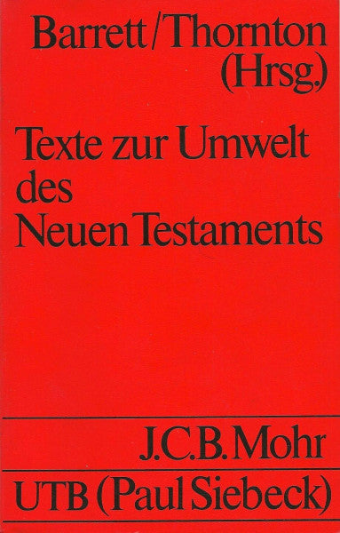 Claus-Jürgen Thornton Texte zur Umwelt des Neuen Testaments.