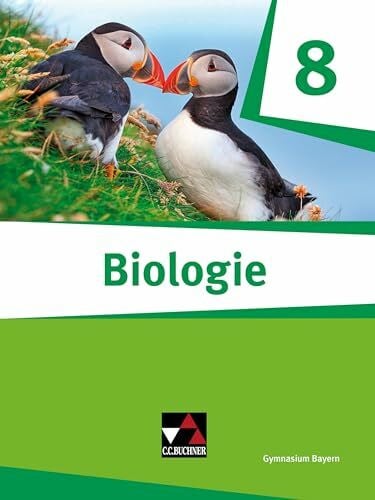 Nickl, Thomas Biologie – Bayern / Biologie Bayern 8: Biologie für Gymnasien (Biologie – Bayern: Biologie für Gymnasien)