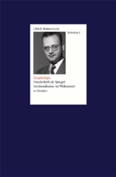 Klenke, Claus V Schriften / Graphologie. Schriften 1: Handschrift im Spiegel. Irrationalismus im Widerstreit