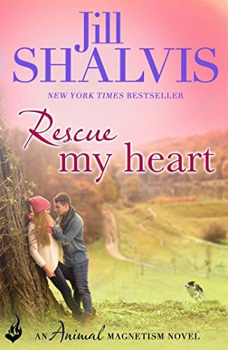 Shalvis, Jill Rescue My Heart: The fun and irresistible romance! (Animal Magnetism)