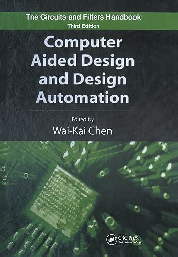 Chen, Wai-Kai Computer Aided Design and Design Automation (The Circuits and Filters Handbook)