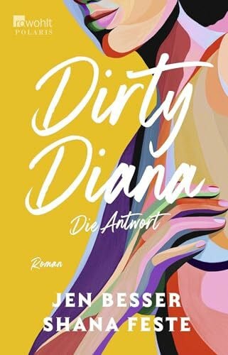 Längsfeld, Sabine Dirty Diana: Die Antwort (Dirty Diana-Trilogie, Band 3)