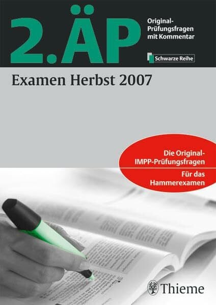 Zimmer, Gisela 2. ÄP Examen Herbst 2007: Original-Prüfungsfragen mit Kommentar (Reihe, SCHWARZE REIHE)