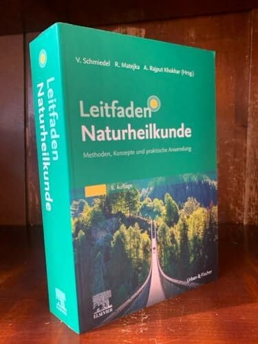Khokhar, Anika M. Rajput Leitfaden Naturheilkunde: Methoden, Konzepte und praktische Anwendung (KLINIKLEITFADEN KIM - Urban & Fischer-Verlag)