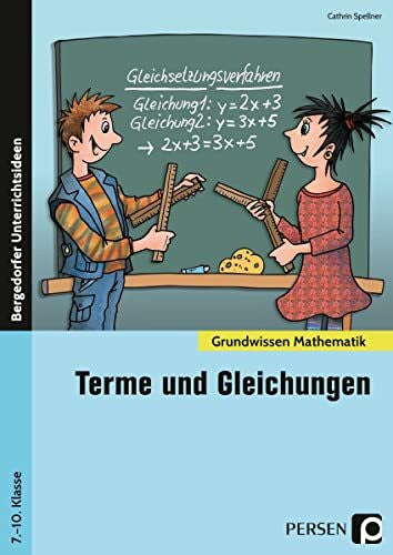 Spellner, Cathrin Terme und Gleichungen: (7. bis 10. Klasse) (Grundwissen)