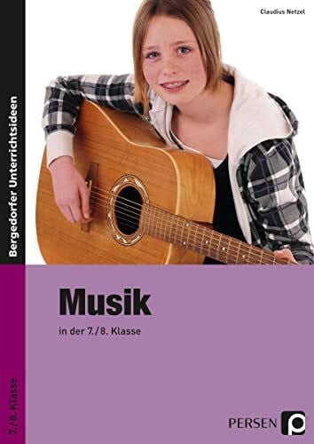 Netzel, Claudius Musik in der 7./8. Klasse