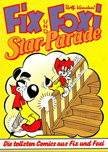 Rolf Kauka Fix und Foxi Star-Parade - Die tollsten Comics aus Fix und Foxi