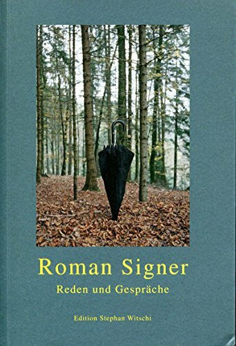 Signer, Roman Reden und Gespräche