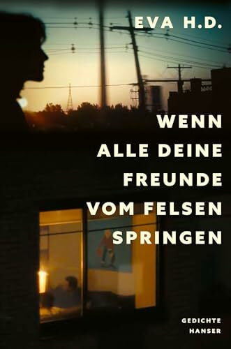 Popp, Steffen Wenn alle deine Freunde vom Felsen springen: Gedichte (zweisprachig)