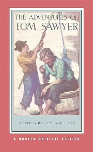 Twain, Mark The Adventures of Tom Sawyer - A Norton Critical Edition (Norton Critical Editions, Band 0)