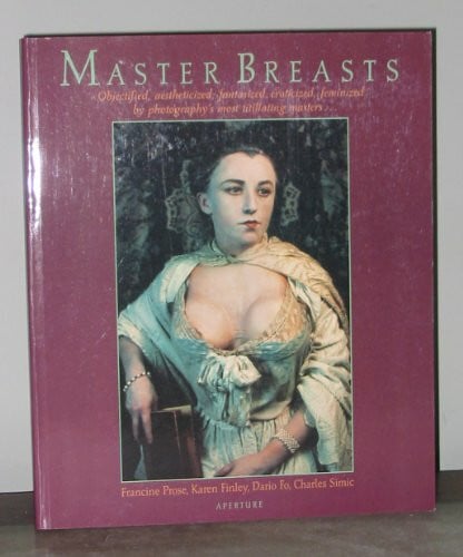 Prose, Francine (1947-) & Harris, Melissa Master Breasts