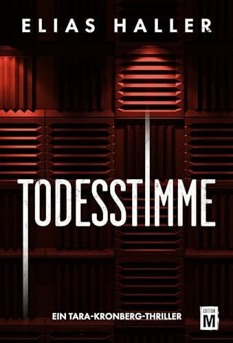 Haller, Elias Todesstimme (Ein Tara-Kronberg-Thriller, Band 2)