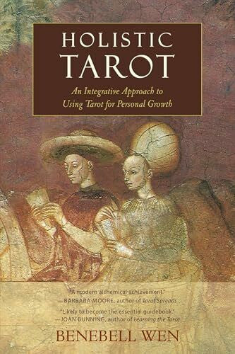 Wen, Benebell Holistic Tarot: An Integrative Approach to Using Tarot for Personal Growth