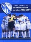 Landsiedel, Sarah VfL Bochum 1848, Das offizielle Jahrbuch zur Saison 2003/2004: Mein Revier ist hier