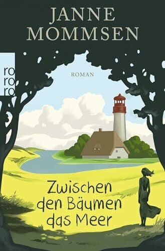 Mommsen, Janne Zwischen den Bäumen das Meer