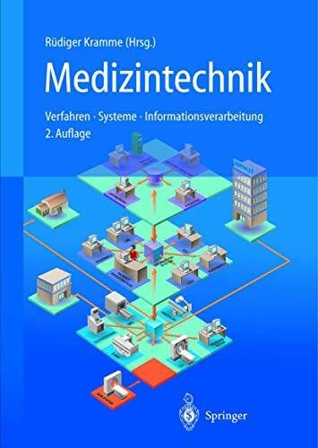 Kramme, Rüdiger Medizintechnik: Verfahren Systeme Informationsverarbeitung