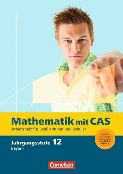 Sinzinger, Michael Fokus Mathematik - Gymnasiale Oberstufe - Bayern / 12. Jahrgangsstufe - Mathematik mit CAS: Arbeitsheft: Arbeitsheft für Schülerinnen und Schüler. Mit eingelegten Lösungen