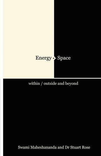 Rose, Stuart Energy and Space: Within/Outside and Beyond