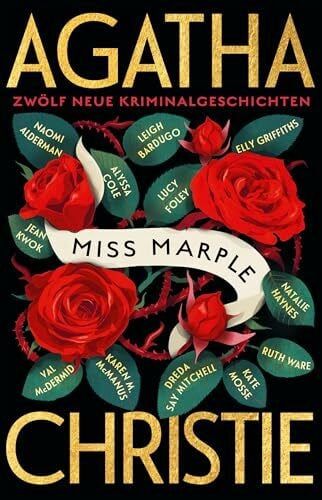 Weber, Alexander Miss Marple: Zwölf neue Kriminalgeschichten | »Ein großes Vergnügen!« The Guardian | Zwölf internationale Bestsellerautorinnen feiern die Queen of Crime und ihre beliebteste weibliche Detektivin