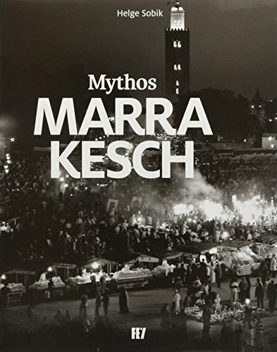 Sobik, Helge Mythos Marrakesch