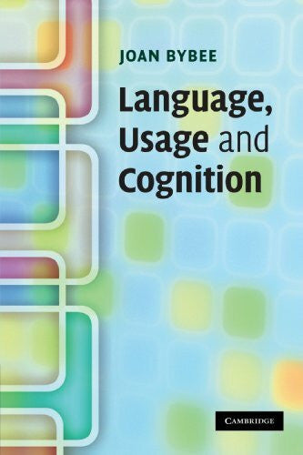 Bybee, Joan Language, Usage and Cognition