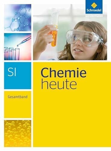 Kirsch, Wolfgang Chemie heute SI - Ausgabe 2013: Gesamtband (Chemie heute SI: Gesamtband - Ausgabe 2013)