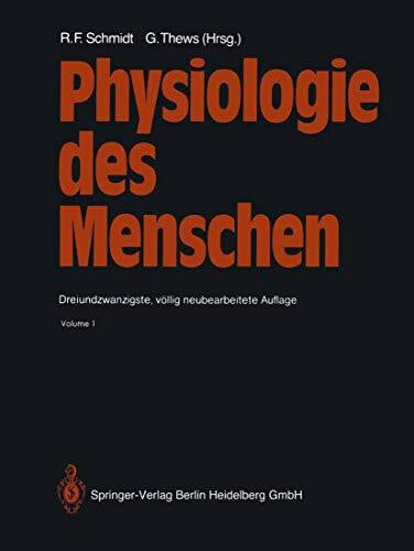 Schmidt, Robert F. Physiologie des Menschen
