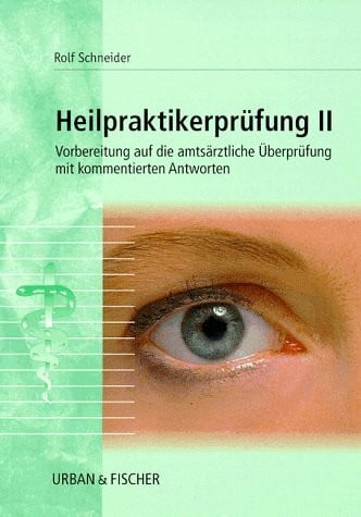 Schneider, Rolf Heilpraktikerprüfung, Bd.2
