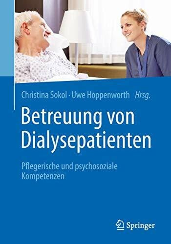 Schäffer, Jürgen Betreuung von Dialysepatienten: Pflegerische und psychosoziale Kompetenzen