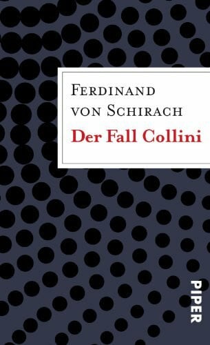 Schirach, Ferdinand von Der Fall Collini: Roman