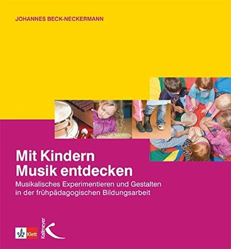 Beck-Neckermann, Johannes Mit Kindern Musik entdecken