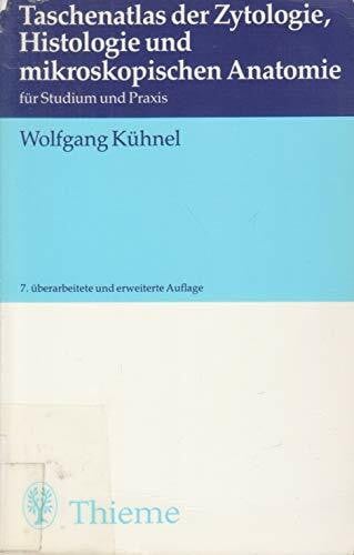 Kuehnel W Taschenatlas der Zytologie Histologie und mikroscopische Anaromie